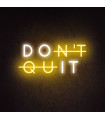 DON'T QUIT